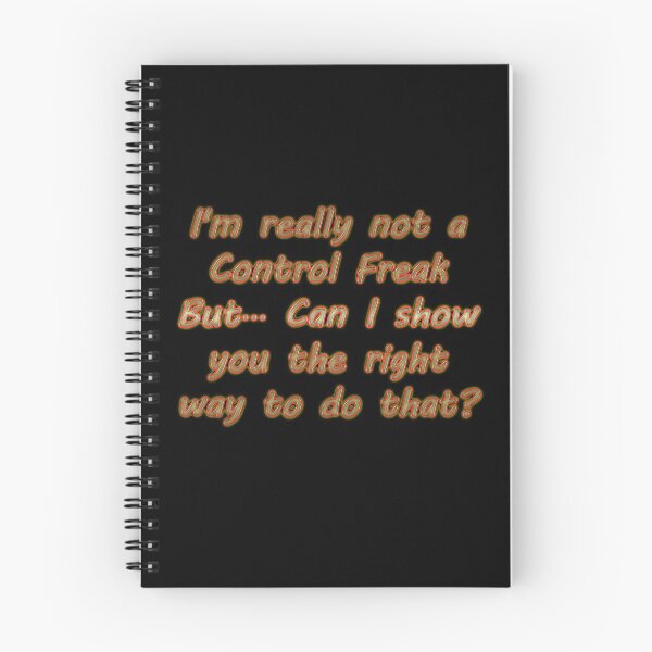 Item preview, I m really not a Control Freak But... Can I show you the right way to do that? designed and sold by Tifychest.