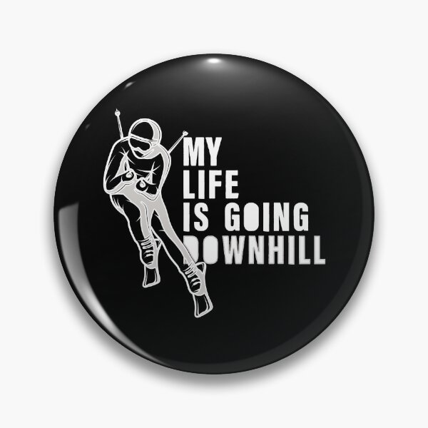 Item preview, My Life is Going Downhill designed and sold by SmartStyle.
