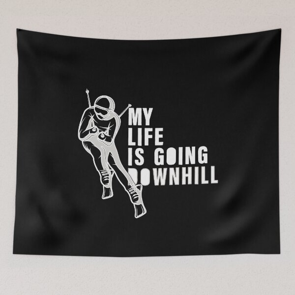 Item preview, My Life is Going Downhill designed and sold by SmartStyle.