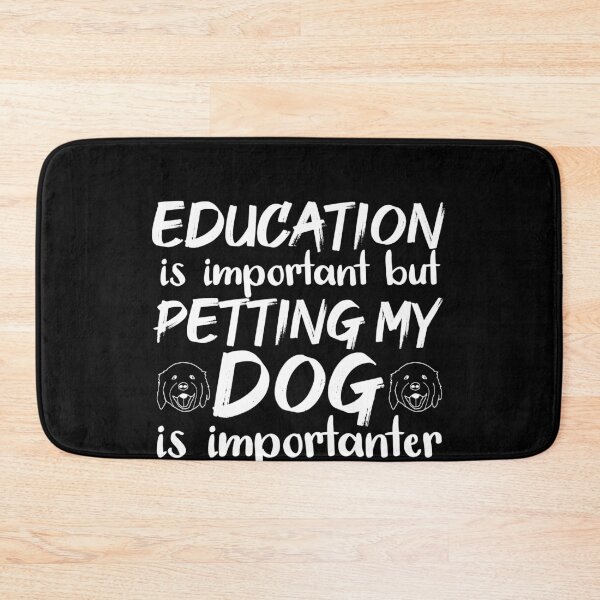 Item preview, Education Is Important But My Dog Is Importanter designed and sold by jacks-tees.