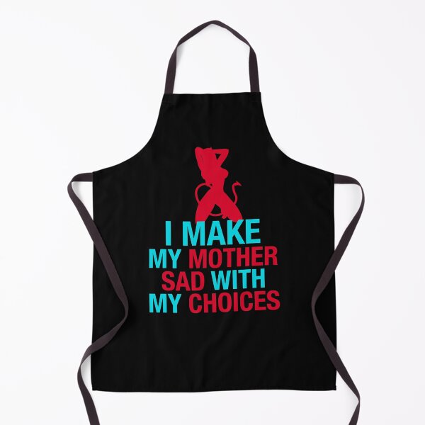 Item preview, i make my mother sad with bad choices teen quote designed and sold by chadtees.