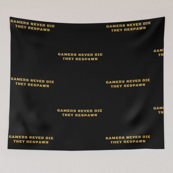 Item preview, Gamers Never Die They Respawn, Funny Shooter Videogames Gaming designed and sold by Trankix.