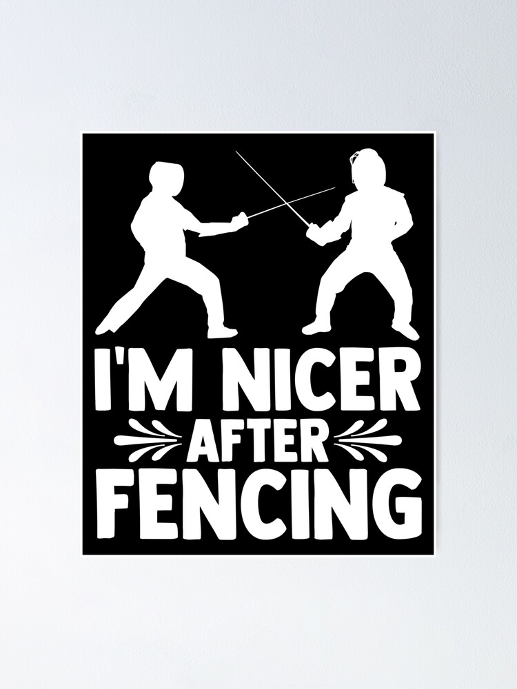 "fencers sayings competition fencing final fencing epee fight" Poster
