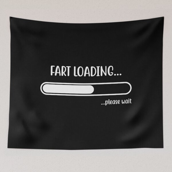Item preview, Funny Fart Loading Please Wait designed and sold by mographicdesign.