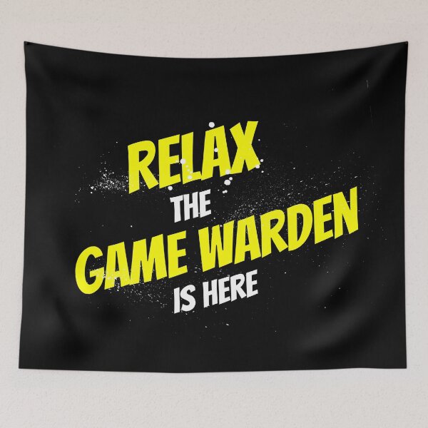 Item preview, Relax Game Warden is here designed and sold by Teelogic.