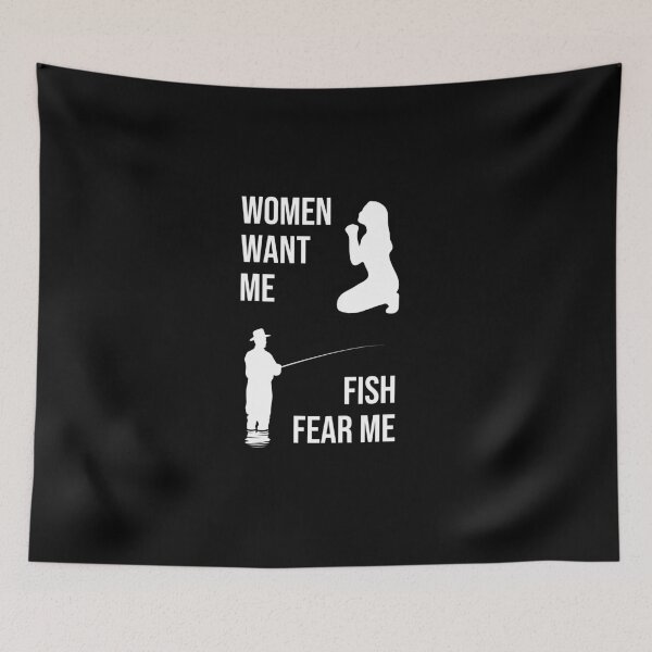 Item preview, Women want me, fish fear me designed and sold by GraphicTeesSuck.