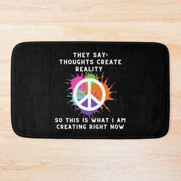 Item preview, Thoughts Create Reality - Peace designed and sold by Trucutruh.