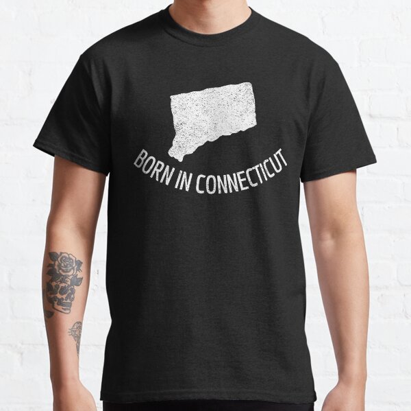 Born In Connecticut Classic T-Shirt