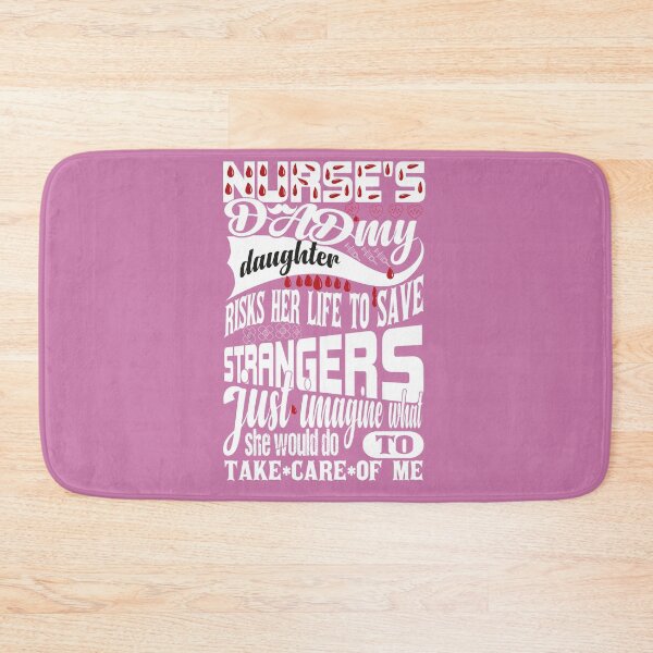 Item preview, Nurses Dad My Daughter Risks Her Life to Save Strangers Just Imagine What She Would Do to Take Care of Me designed and sold by ADAMYASS.