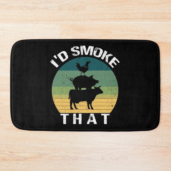 Item preview, I'd Smoke That designed and sold by printrendstore.