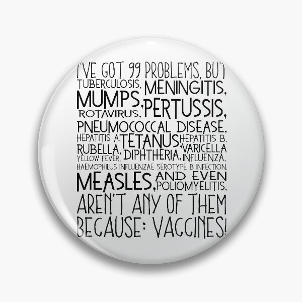 Item preview, I got 99 problems (and vaccines prevented a lot more) black print designed and sold by Lupe-and-Pono.