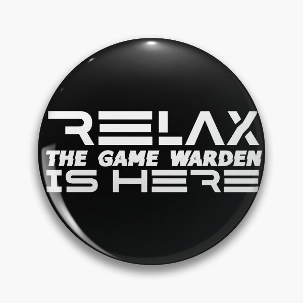 Item preview, Relax Game Warden is here designed and sold by Teelogic.