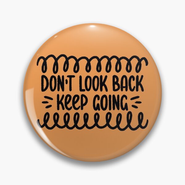 Item preview, Don't look back / keep going designed and sold by letterbrighter.