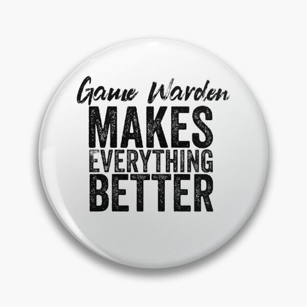 Item preview, Game Warden makes everything better designed and sold by Teelogic.