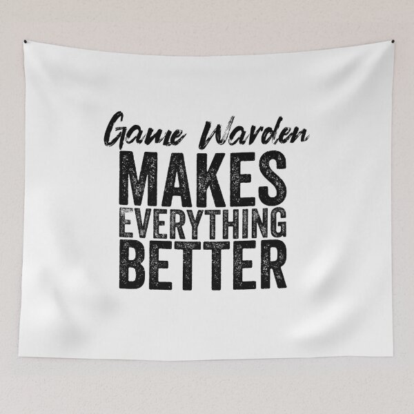 Item preview, Game Warden makes everything better designed and sold by Teelogic.