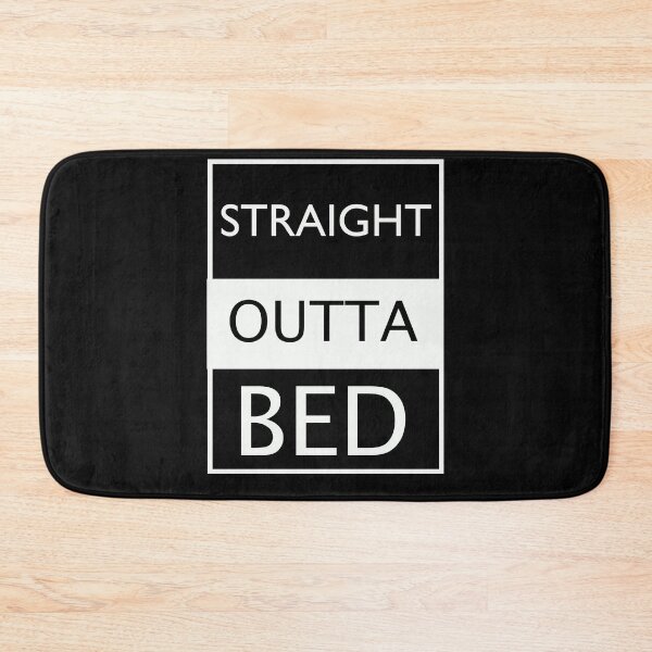 Item preview, straight outta bed designed and sold by Yaa2.