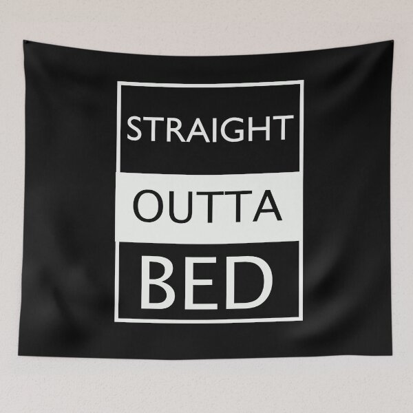 Item preview, straight outta bed designed and sold by Yaa2.