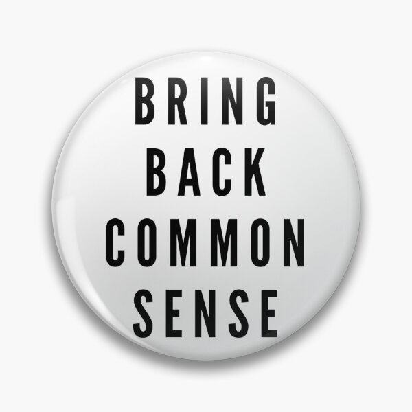 Item preview, Bring Back Common Sense designed and sold by tall-beets.