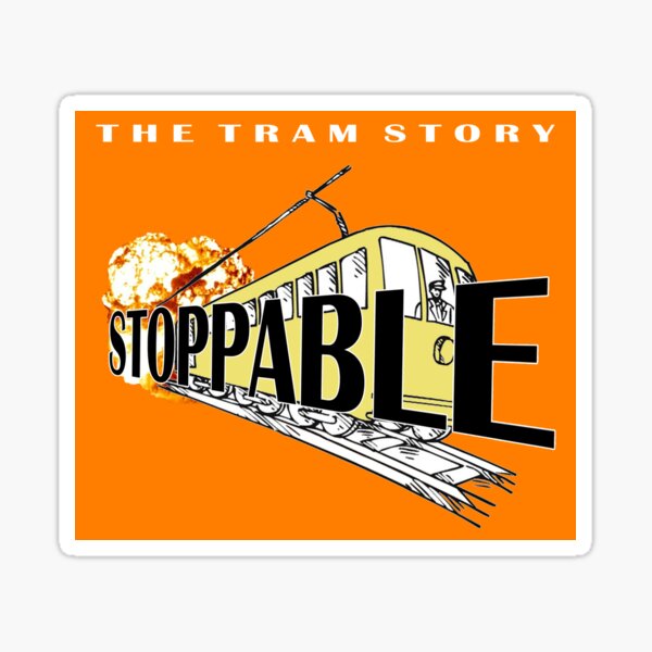 Artikel-Vorschau von STOPPABLE - die Straßenbahngeschichte, designt und verkauft von JFSP.