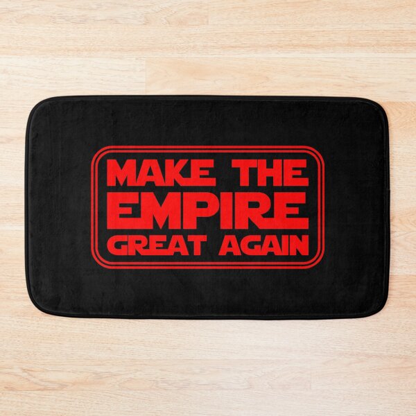 Item preview, Make The Empire Great Again designed and sold by RixzStuff.