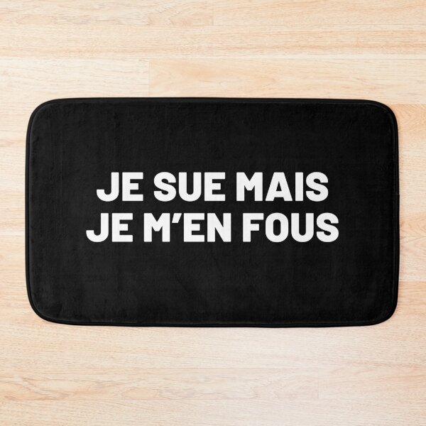 Item preview, Je sue mais je m’en fous designed and sold by Cultissime.