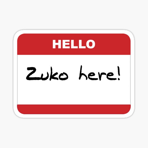 Hello! Zuko here! Sticker