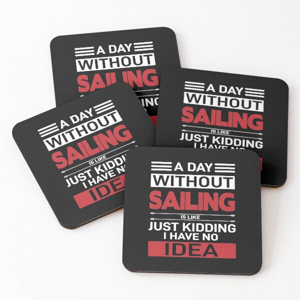 Item preview,  A day without sailing is like just kidding, i have no idea | Funny Gift Idea for  Dads designed and sold by Style2Vie.