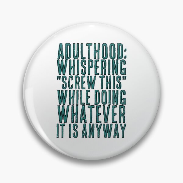 Item preview, Adulthood: screw this designed and sold by Lupe-and-Pono.