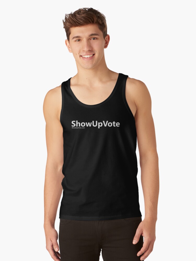 Thumbnail 1 of 3, Tank Top, ShowUpVote.com3 designed and sold by bradarthur.