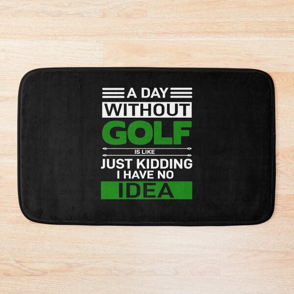 Item preview,  A day without golf is like just kidding, i have no idea | Funny Gift Idea for  Dads designed and sold by Style2Vie.
