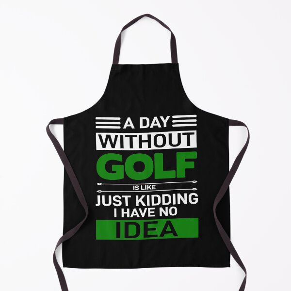 Item preview, A day without golf is like just kidding, i have no idea | Funny Gift Idea for Dads designed and sold by Style2Vie.