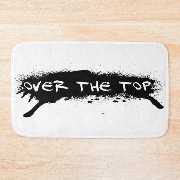 Item preview, Over the Top! designed and sold by 360DESIGNING.