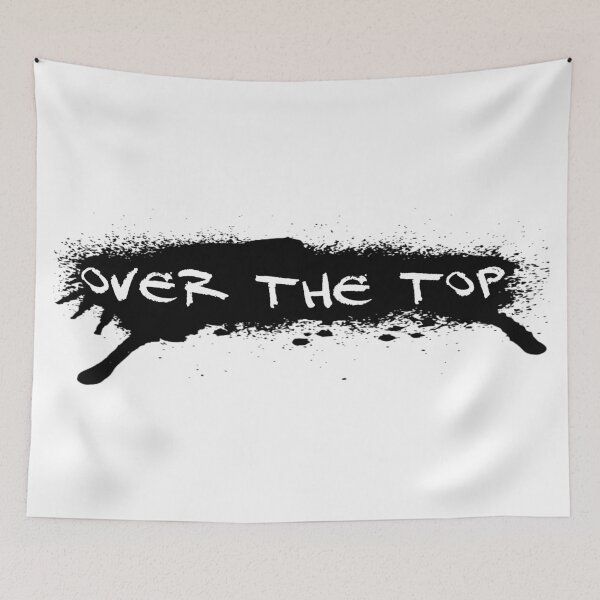 Item preview, Over the Top! designed and sold by 360DESIGNING.
