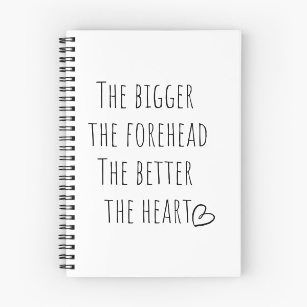 Item preview, The bigger the forehead the better the heart designed and sold by LeftoRight.