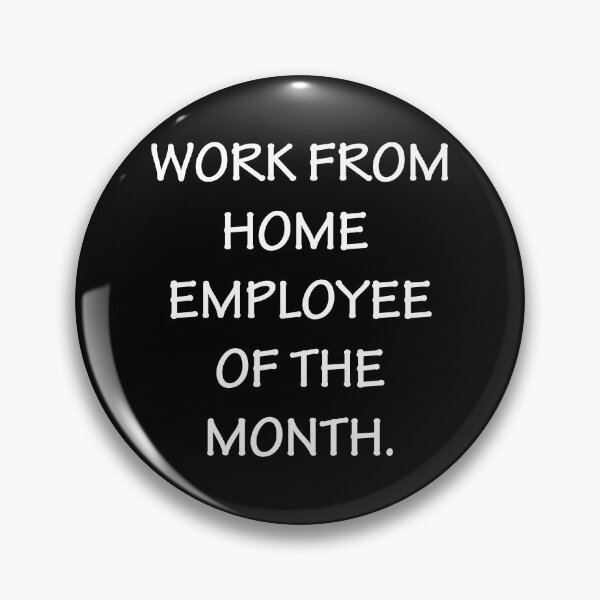 Item preview, Work From Home Employee designed and sold by AmberSiraj.