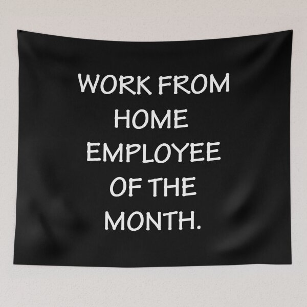 Item preview, Work From Home Employee designed and sold by AmberSiraj.