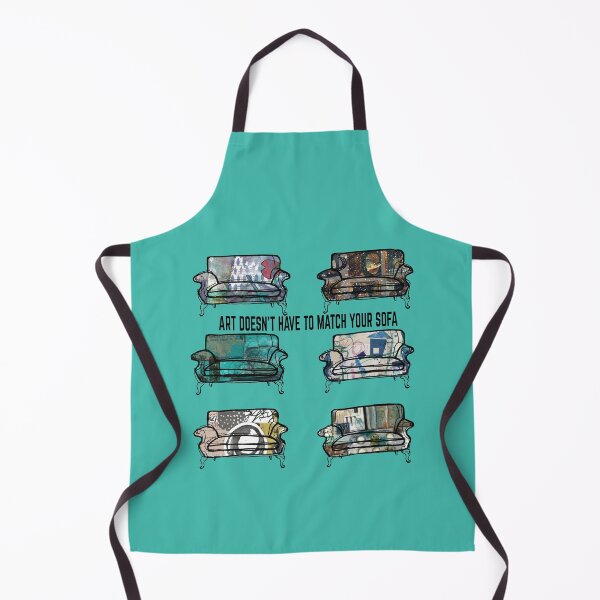 Art Doesn't Have to Match Your Sofa Apron