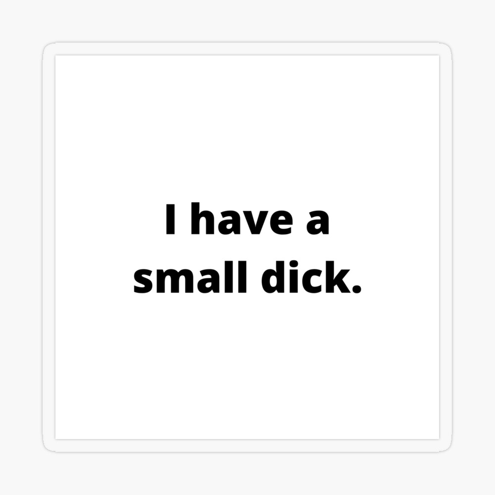 Funny I have a small dickpenispeepee Greeting Card for Sale by m4dv1 |  Redbubble