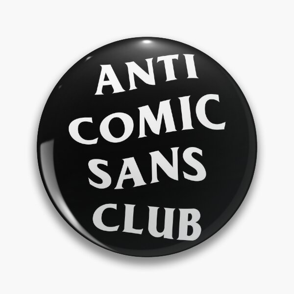 Item preview, Anti Comic Sans Club - White designed and sold by GinHans.