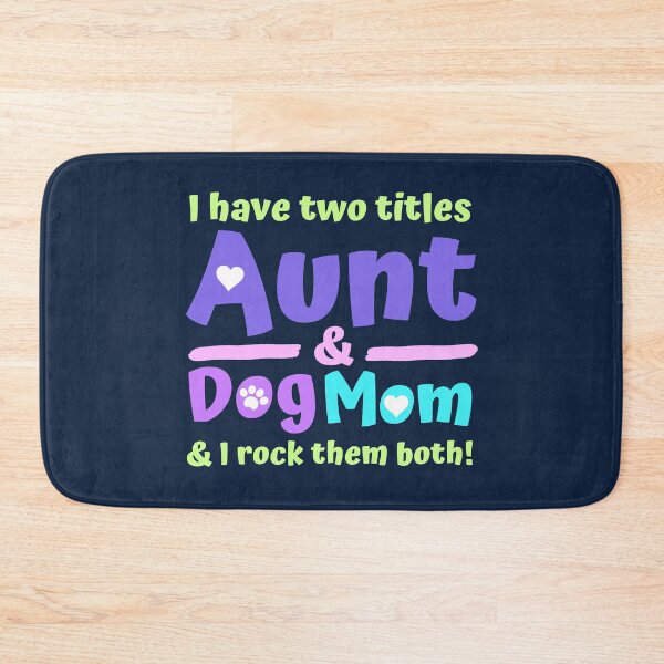 Item preview, I Have Two Titles Aunt And Dog Mom designed and sold by hectorgool.