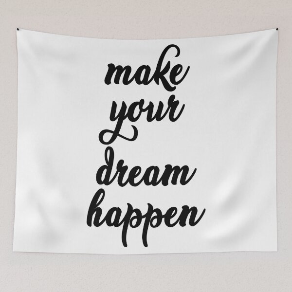 Item preview, Make Your Dream Happen Quote Art Design Inspirati designed and sold by vividpixelusa.