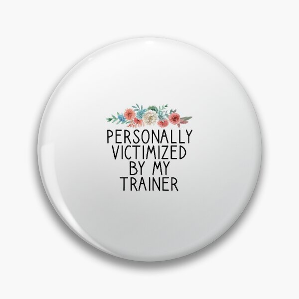 Item preview, Personally Victimized By My Trainer designed and sold by Chamssou.