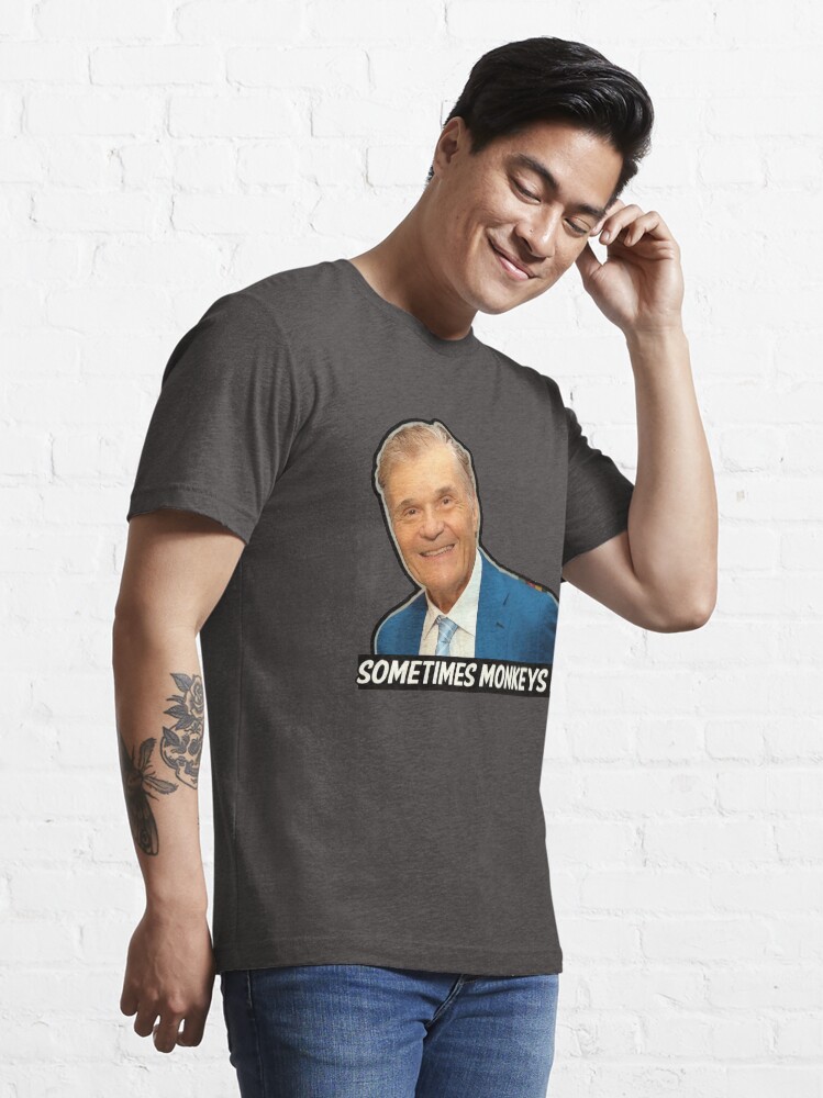 Alternate view of Fred Willard “Sometimes Monkeys Die” Essential T-Shirt