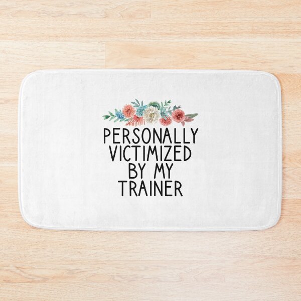 Item preview, Personally Victimized By My Trainer designed and sold by Chamssou.