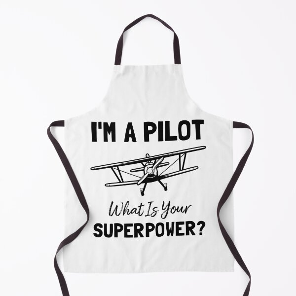 Item preview, i'm a pilot what is your superpower? designed and sold by Life Shop.