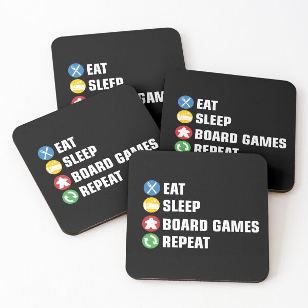 Eat, Sleep, Board Games, Repeat Coasters (Set of 4)