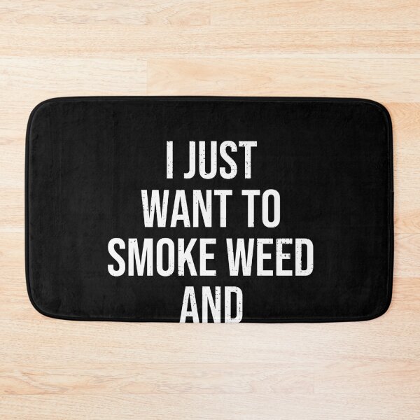 Item preview, I Just Want To Smoke Weed And Pet My Dog Funny Weed Dog Gift designed and sold by MarioShirtWorld.