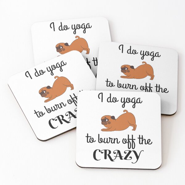 Item preview, Cute Dog Do Yoga To Burn Off The Crazy designed and sold by SimpleUniverse.