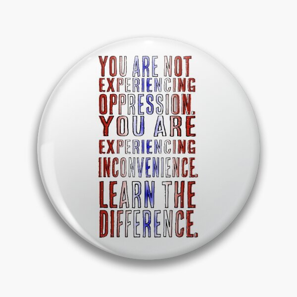 Item preview, Oppression vs Inconvenience  designed and sold by Lupe-and-Pono.