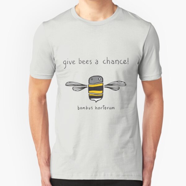 Give bees a chance! Slim Fit T-Shirt